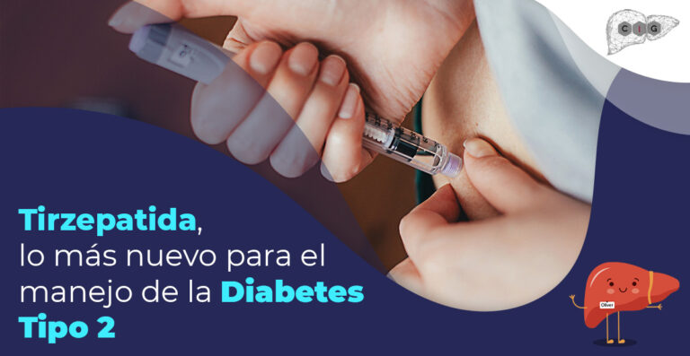 TIRZEPATIDA NUEVO TRATAMIENTO PARA DIABETES MELLITUS TIPO 2